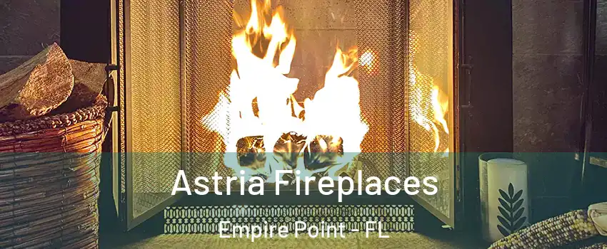 Astria Fireplaces Empire Point - FL