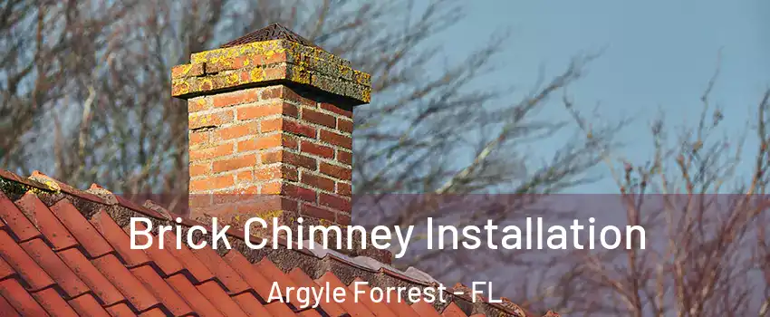 Brick Chimney Installation Argyle Forrest - FL