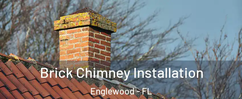 Brick Chimney Installation Englewood - FL