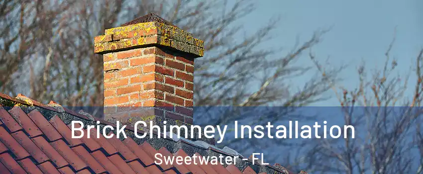 Brick Chimney Installation Sweetwater - FL