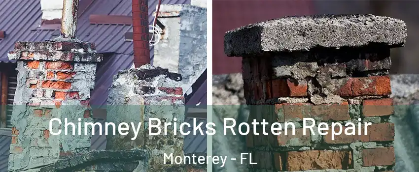 Chimney Bricks Rotten Repair Monterey - FL