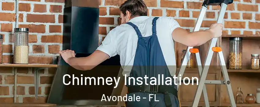 Chimney Installation Avondale - FL