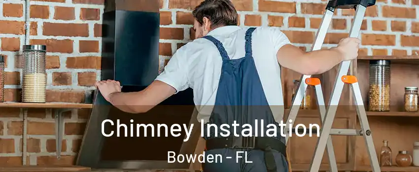 Chimney Installation Bowden - FL