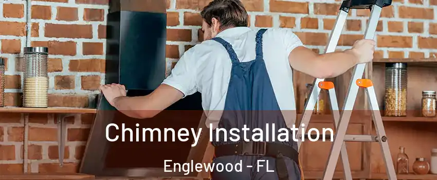 Chimney Installation Englewood - FL