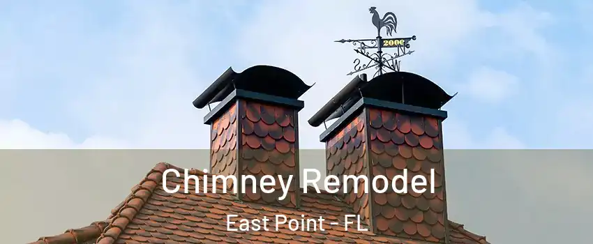 Chimney Remodel East Point - FL