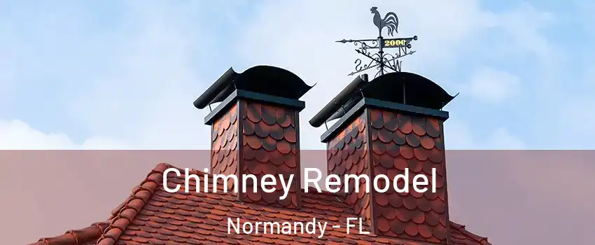 Chimney Remodel Normandy - FL