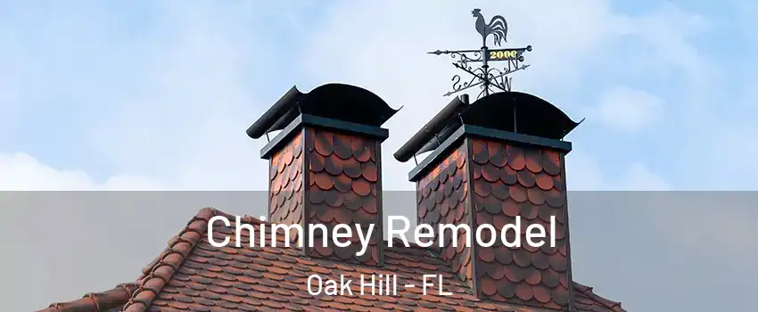 Chimney Remodel Oak Hill - FL