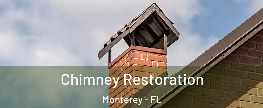 Chimney Restoration Monterey - FL