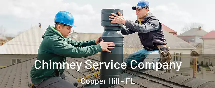 Chimney Service Company Copper Hill - FL