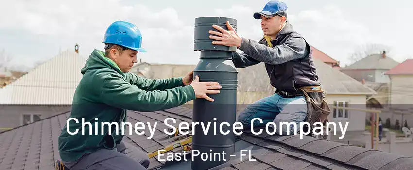 Chimney Service Company East Point - FL