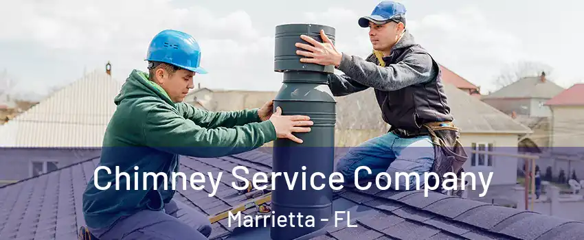 Chimney Service Company Marrietta - FL