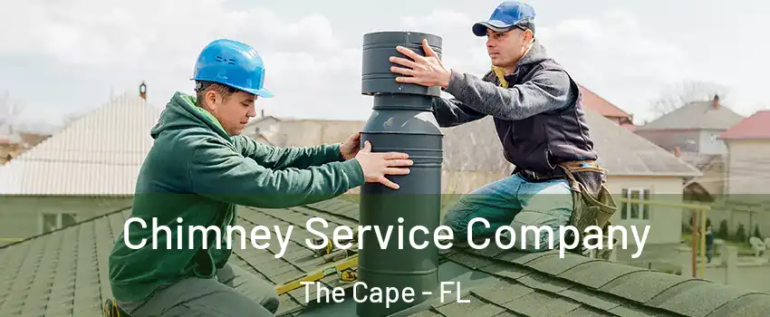 Chimney Service Company The Cape - FL