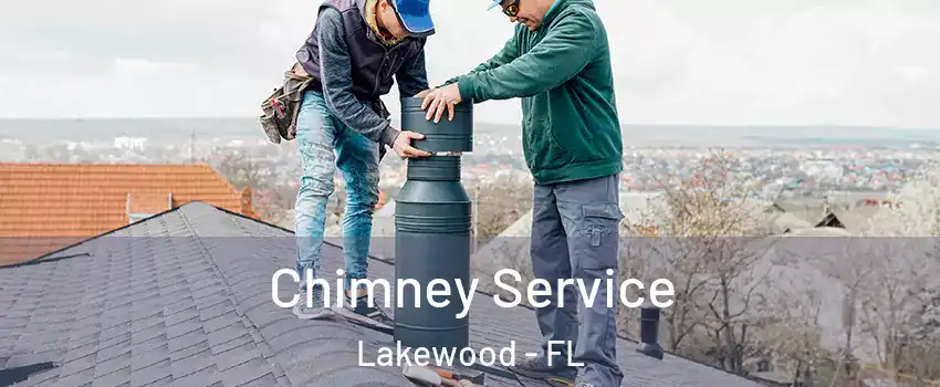 Chimney Service Lakewood - FL