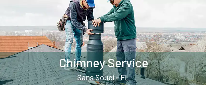 Chimney Service Sans Souci - FL