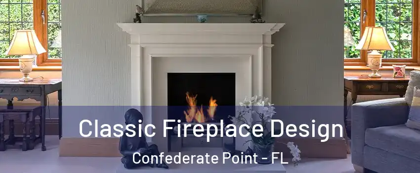 Classic Fireplace Design Confederate Point - FL