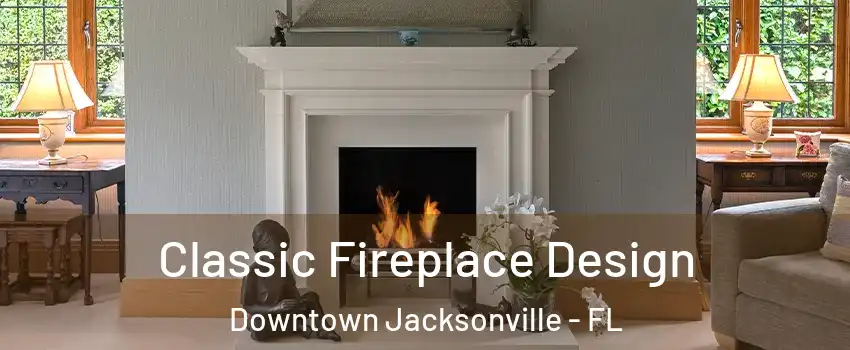 Classic Fireplace Design Downtown Jacksonville - FL