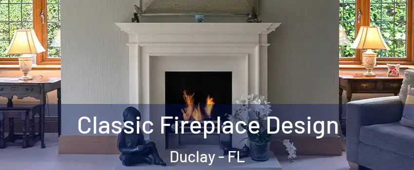 Classic Fireplace Design Duclay - FL