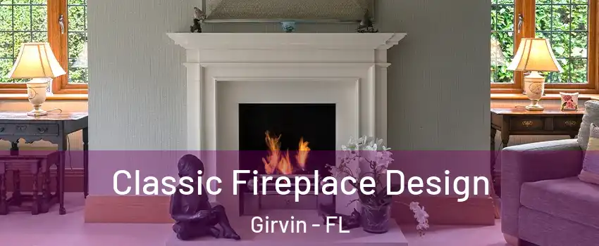 Classic Fireplace Design Girvin - FL