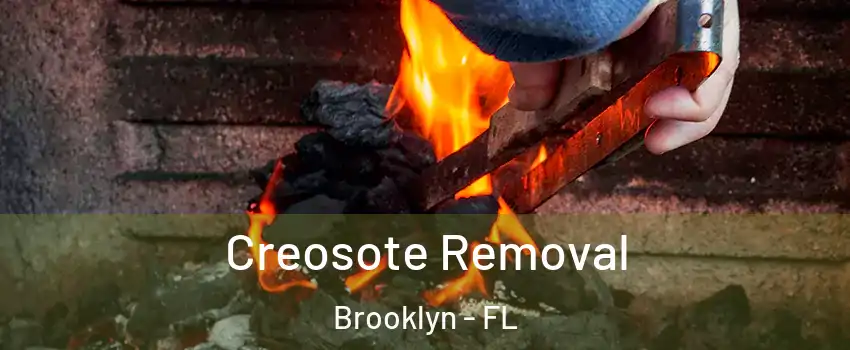 Creosote Removal Brooklyn - FL