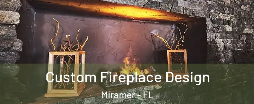 Custom Fireplace Design Miramer - FL