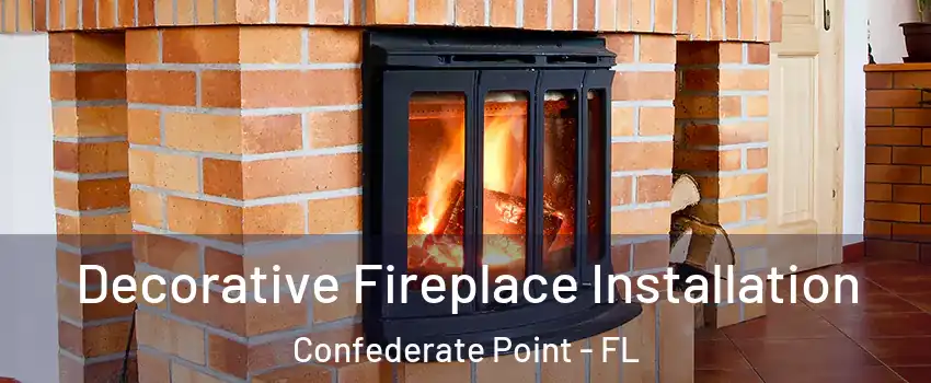 Decorative Fireplace Installation Confederate Point - FL