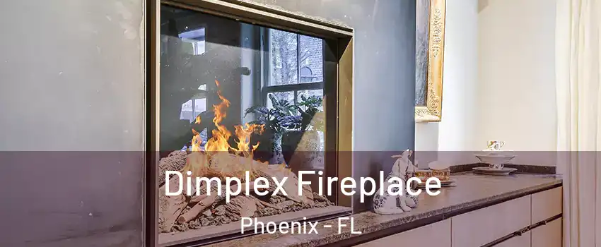 Dimplex Fireplace Phoenix - FL