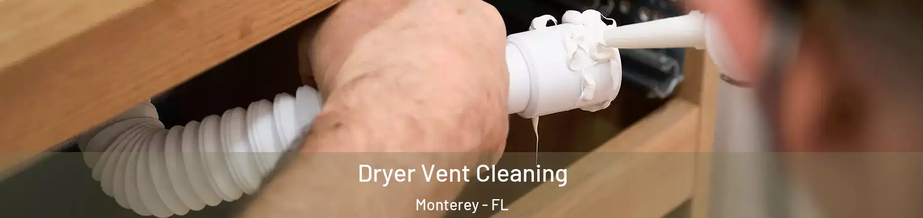 Dryer Vent Cleaning Monterey - FL