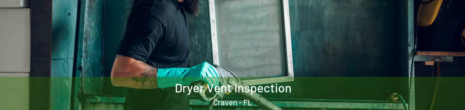 Dryer Vent Inspection Craven - FL