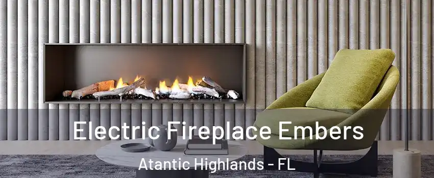 Electric Fireplace Embers Atantic Highlands - FL
