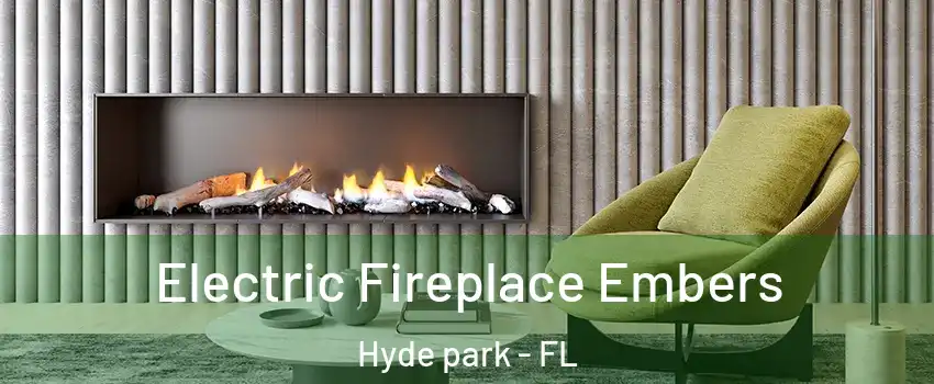 Electric Fireplace Embers Hyde park - FL