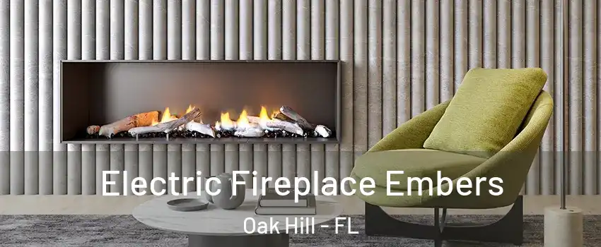 Electric Fireplace Embers Oak Hill - FL