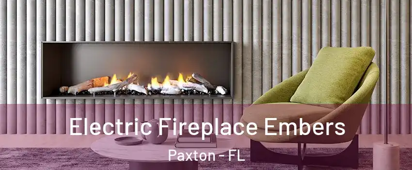 Electric Fireplace Embers Paxton - FL