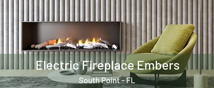 Electric Fireplace Embers South Point - FL