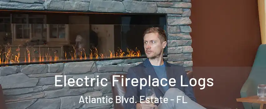 Electric Fireplace Logs Atlantic Blvd. Estate - FL