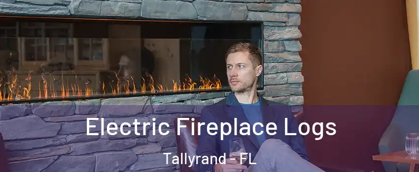 Electric Fireplace Logs Tallyrand - FL