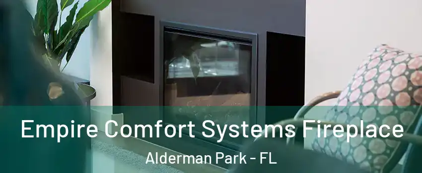 Empire Comfort Systems Fireplace Alderman Park - FL