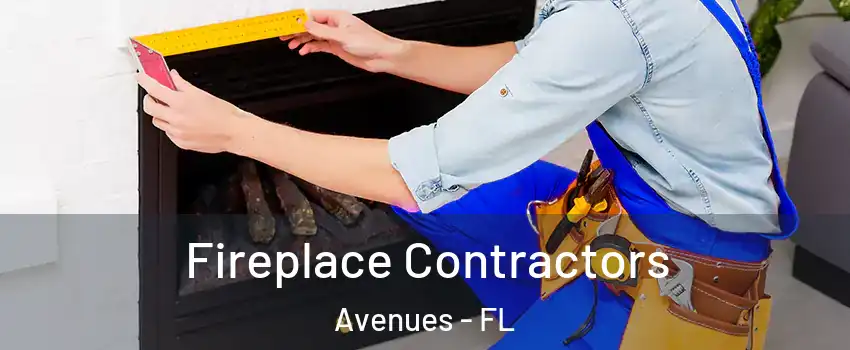 Fireplace Contractors Avenues - FL