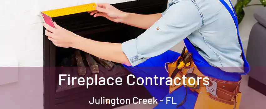 Fireplace Contractors Julington Creek - FL