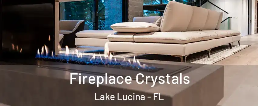 Fireplace Crystals Lake Lucina - FL