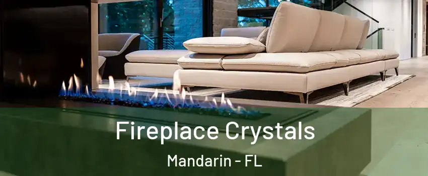 Fireplace Crystals Mandarin - FL