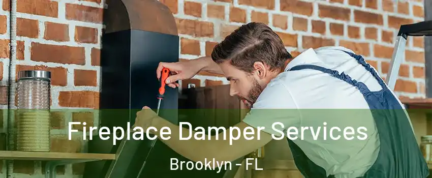 Fireplace Damper Services Brooklyn - FL