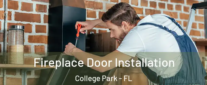 Fireplace Door Installation College Park - FL