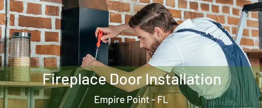 Fireplace Door Installation Empire Point - FL