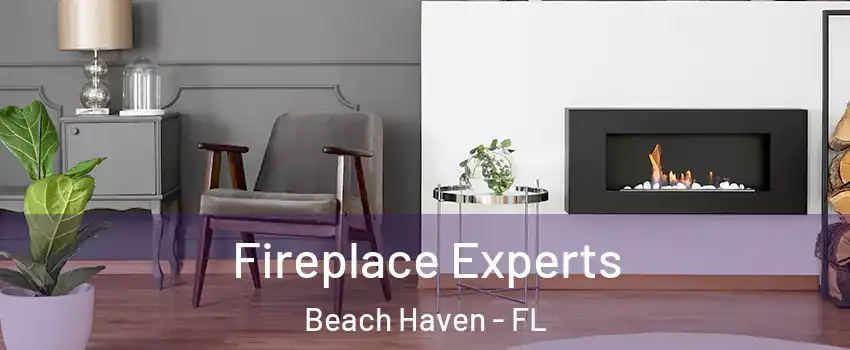 Fireplace Experts Beach Haven - FL