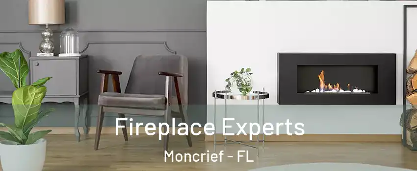 Fireplace Experts Moncrief - FL