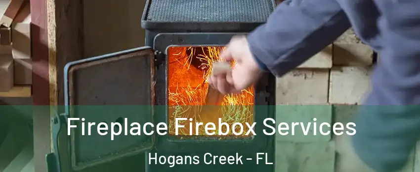 Fireplace Firebox Services Hogans Creek - FL