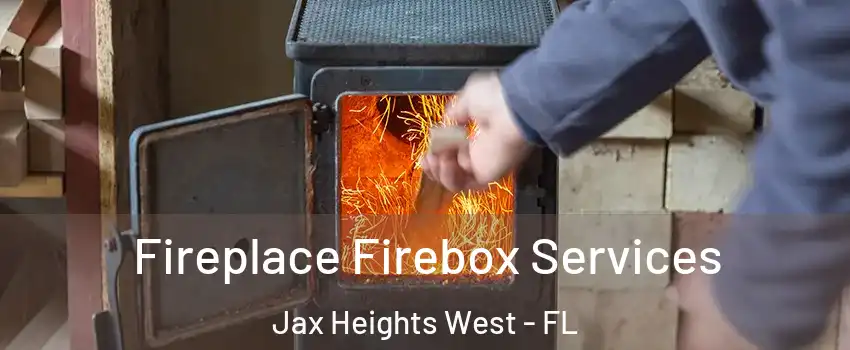 Fireplace Firebox Services Jax Heights West - FL