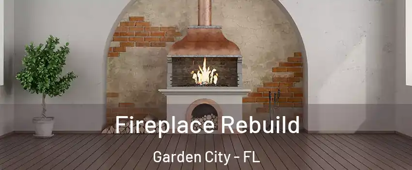 Fireplace Rebuild Garden City - FL