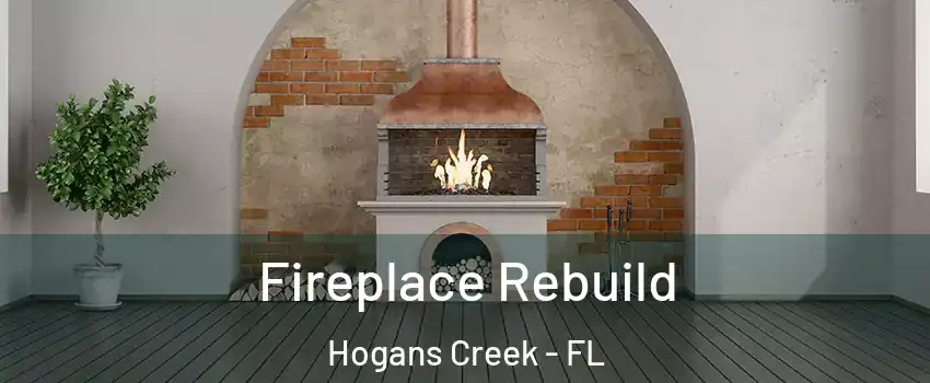 Fireplace Rebuild Hogans Creek - FL