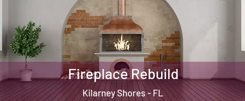 Fireplace Rebuild Kilarney Shores - FL